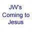 Jehovah's witnesses Coming To Jesus